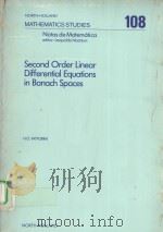 SECOND ORDER LINEAR DIFFERENTIAL EQUATIONS IN BANACH SPACES 1985 PDF电子版封面 0444876987 H.O.FATTORINI