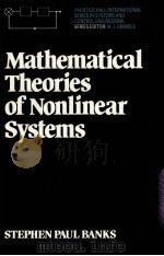 MATHEMATICAL THEORIES OF NONLINEAR SYSTEMS PDF电子版封面 0135621828