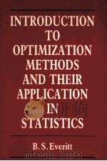 INTRODUCTIN TO OPTIMIZATION METHODS AND THEIR APPLICATION IN STATISTICS（ PDF版）