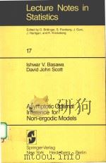 ASYMPTOTIC OPTIMAL INFERENCE FOR NON-ERGODIC MODELS PDF电子版封面 0387908102 ISHWAR V.BASAWA,DAVID JOHN SCO