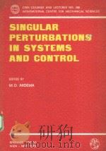 SINGULAR PERTURBATIONS IN SYSTEMS AND CONTROL PDF电子版封面 3211817514 M.D.ARDEMA
