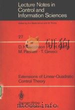 EXTENSIONS OF LINEAR-QUADRATIC CONTROL THEORY 1980 PDF电子版封面 3540100695