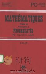 MATHEMATIQUES  TOME 3 FASCICULE 2  PROBABILITES（1972 PDF版）