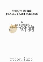 STUDIES IN THE ISLAMIC EXACT SCIENCES PDF电子版封面 E.S.KENNEDY