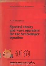 SPECTRAL THEORY AND WAVE OPERATORS FOR THE SCHRODINGER EQUATION（ PDF版）