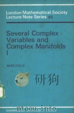 SEVERAL COMPLEX VARIABLES AND COMPLEX MANIFOLDS 1 PDF电子版封面 0521083019 MIKE FIELD