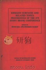 RIEMANN SURFACES AND RELATED TOPICS：PROCEEDINGS OF THE 1978 STONY BROOK CONFERENCE（1981 PDF版）