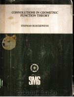 CONVOLUTIONS IN GEOMETRIC FUNVTION THEORY 1982 PDF电子版封面 2760606007