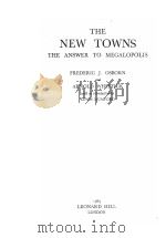 THE NEW TOWNS:THE ANSWER TO MEGALOPOLIS 1963 PDF电子版封面