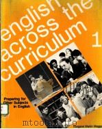 ENGLISH ACROSS THE CURRICULUM BOOK 1 PREPARING FOR OTHER SUBJECTS IN ENGLISH PDF电子版封面