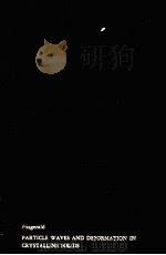 PARTICLE WAVES AND DEFORMATION IN CRYSTALLINE SOLIDS（ PDF版）