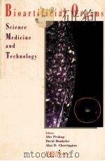 BIOARTIFICIAL ORGANS:SCIENCE,MEDICINE,AND TECHNOLOGY 1997 PDF电子版封面 1573310980