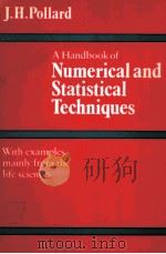 A HANDBOOK OF NUMERICAL AND STATISTICAL TECHNIQUES WITH EXAMPLES MAINLY FROM THE LIFE SCIENCES PDF电子版封面 0521214408 J.H.POLLARD