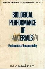 BIOLOGICAL PERFORMANCE OF MATERIALS：FUNDAMENTALS OF BIOCOMPATIBILITY（ PDF版）