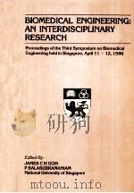 BIOMEDICAL ENGINEERING:AN INTERDISCIPLINARY RESEARCH PDF电子版封面 9971621304 JAMES C H GOH