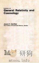 LECTURES ON GENERAL RELATIVITY AND COSMOLOGY PDF电子版封面 0333241533 JAYANT V.NARLIKAR