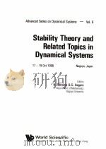 STABILITY THEORY AND RELATED TOPICS IN DYNAMICAL SYSTEMS 17-19 OCT 1988 PDF电子版封面 9971509040 K.SHIRAIWA & G.LKEGAMI