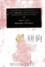 INTERNATIONAL ENCYCLOPEDIA OF PHARMACOLOGY AND THERAPEUTICS SECTION 7 VOUME 1 PDF电子版封面 0080165567 A.L.DELAUNOIS,E.OLBRICH,L.J.MA