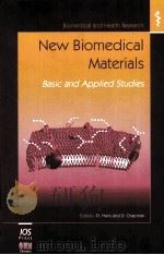 NEW BIOMEDICAL MATERIALS:BASIC AND APPLIED STUDIES PDF电子版封面 905199365X P.I.HARIS AND D.CHAPMAN
