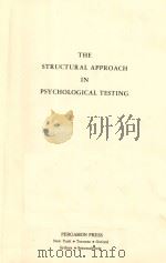 THE STRUCTURAL APPROACH IN PSYCHOLOGICAL TESTING PDF电子版封面 MARVIN L.KAPLAN,NICK J.COLAREL