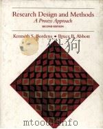 RESEARCH DESIGN AND METHODS A PROCESS APPROACH SECOND EDITION PDF电子版封面 1559340126 KENNETH S.BORDENS,BRUCE B.ABBO