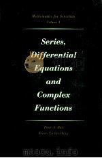 MATHEMCATICS FOR SCIERTISTS VLUME 3 SERIES,DIFFERENTIAL EQUATIONS,AND COMPLEX FUNCTIONJS PDF电子版封面 THOR A.BAK,JONAS LICHTENBERG