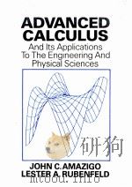ADVANCED CALCULUS AND ITS APPLICATIONS TO THE ENGINEERING AD PHYSICAL SCIENCES PDF电子版封面 0471049344 JOHN C.AMAZIGO,LESTER A.RUBENF