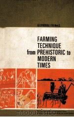 FARMING TECHNIQUE FROM PREHISTORIC TO MODERN TIMES PDF电子版封面 G.F.FUSSELL