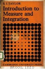 INGTRODUCTION TO MEASURE AND INTEGRATION PDF电子版封面 0521098041 S.J.TAYLOR