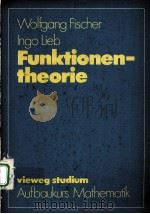 FUNKTIONENTHEORIE PDF电子版封面 WOLFGANG FISCHER/INGO LIEB