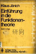 EINFUHRUNG IN DIE FUNKTIONENTHEORIE 1980 PDF电子版封面 3540100326 KLAUS JANICH