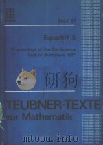 TEUBNER-TEXTE ZUR MATHEMATIK·BAND 47 EQUADIFF 5 PDF电子版封面 MICHAL GREGUS
