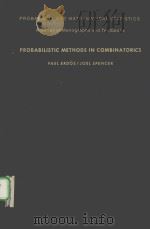 PROBABILISTIC METHODS IN COMBINATORIC 1974 PDF电子版封面 0122409604 PAUL ERDOS AND JOEL SPENCER