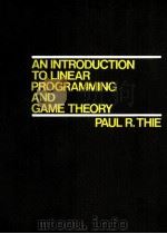 AN INTRODUCTION TO LINEAR PROGRAMMING AND GAME THEORY PDF电子版封面 047104248X PAUL R.THIE