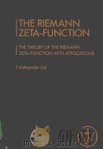 THE RIEMANN ZETA-FUNCTION:THE THEORY OF THE RIEMANN ZETA-FUNCTION WITH APPLICATIONS PDF电子版封面 047180634X