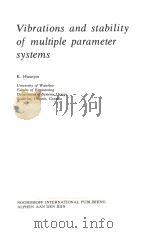 VIBRATIONS AND STABILITY OF MULTIPLE PARAMETER SYSTEMS PDF电子版封面 9028601368 K.HUSEYIN