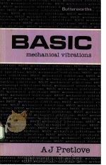 BASIC:MECHANICAL VIBRATINS PDF电子版封面 0408015543 A J PRETOLVE