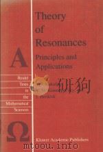 THEORY OF RESONANCES：PRINCIPLES AND APPLICATIONS（ PDF版）