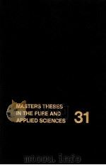 MASTERS THESES IN THE PURE AND APPLIED SCIENCES VOLUME 31 PDF电子版封面 0306430398 WAEDE H.SHATER