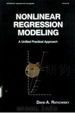 NONLINEAR REGRESSION MODELING:A UNIFIED PRACTICAL APPROACH PDF电子版封面 0824719077 DAVID A.RATKOWSKY
