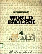 WORKBOOK WORLD ENGLISH 4:THE HBJ ENGLISH PROGRAM PDF电子版封面 0153996110