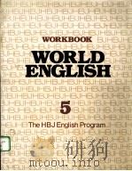WORKBOOK WORLD ENGLISH 5:THE HBJ ENGLISH PROGRAM PDF电子版封面 0153996145