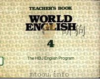 TEACHER‘S BOOK WORLD ENGLISH 4:THE HBJ ENGLISH PROGRAM PDF电子版封面 0153996102