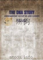 THE DNA STORY A DOCUMENTARY HISTORY OF GENE CLONING PDF电子版封面 071671292X JAMES D.WATSON,JOHN TOOZE