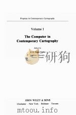 THE COMPUTER IN CONTEMPORARY CARTOGRAPHY VOLUME 1 PDF电子版封面 0471276995 D.R.FRASER TAYLOR