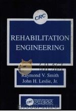 REHABILITATION ENGINEERING PDF电子版封面 0849369517 RAYMOND V.SMITH,JOHN H.LESLIE
