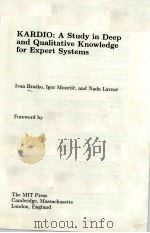 KARDIO:A STUDY IN DEEP AND QUALITATIVE KNOWLEDGE FOR EXPERT SYSTEMS PDF电子版封面 IVAN BRATKO,IGOR MOZETIC AND N