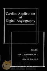 CARDIAC APPLICATION OF DIGITAL ANGIOGRAPHY（ PDF版）
