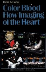 COLOR BLOOD FLOW IMAGING OF THE HEART PDF电子版封面 3540165215 DIERK A.REDEL