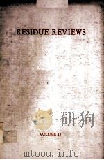 RESIDUE REVIEWS VOLUME 17 1967 PDF电子版封面 FRANCIS A.GUNTHER
